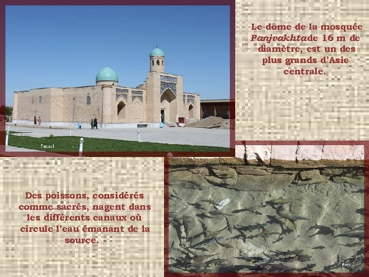 Le dôme de la mosquée Panjvakhta , de 16 m de diamètre, est un