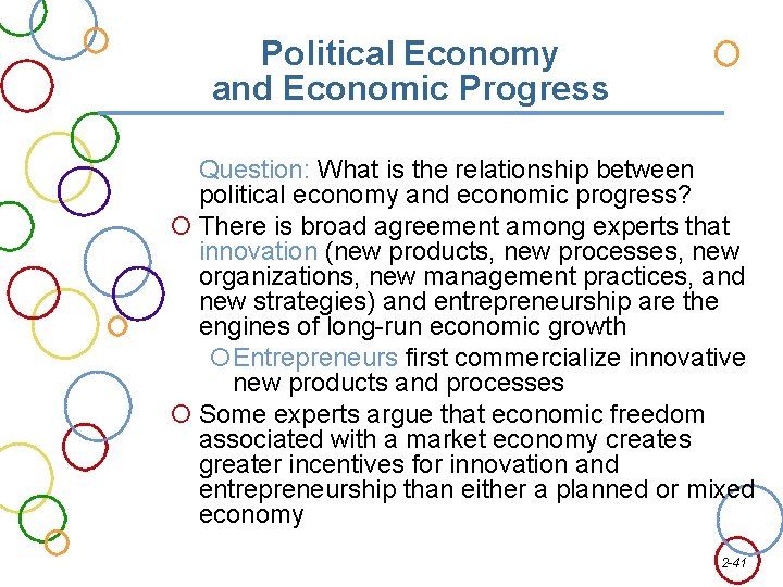 Political Economy and Economic Progress Question: What is the relationship between political economy and