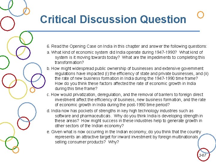 Critical Discussion Question 6. Read the Opening Case on India in this chapter and