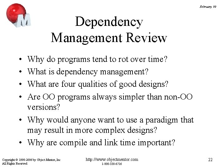 February, 99 Dependency Management Review • • Why do programs tend to rot over