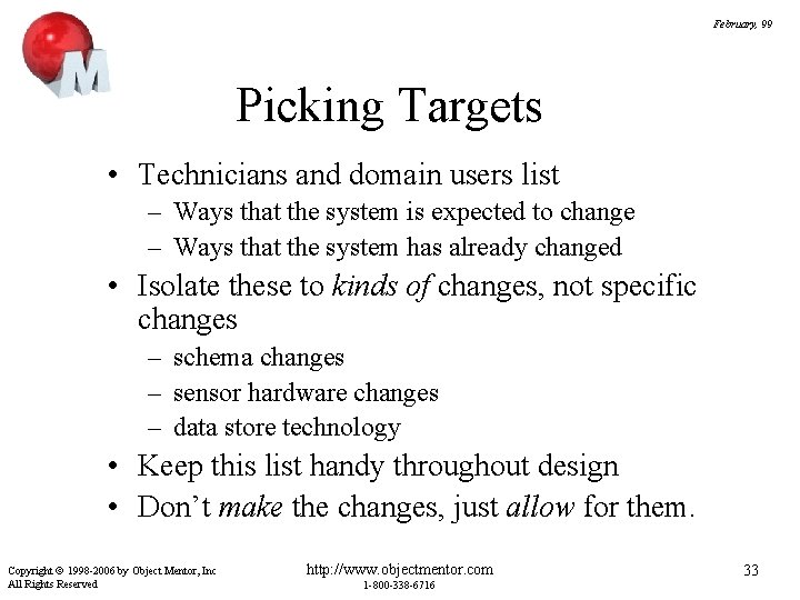 February, 99 Picking Targets • Technicians and domain users list – Ways that the