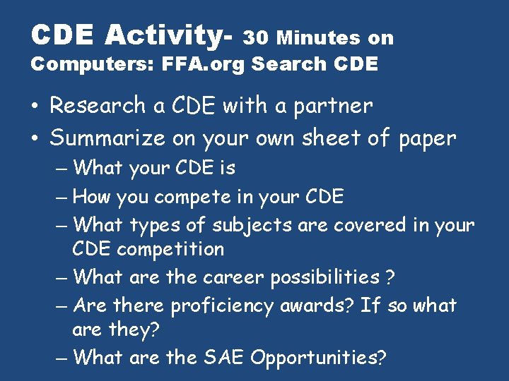 CDE Activity- 30 Minutes on Computers: FFA. org Search CDE • Research a CDE