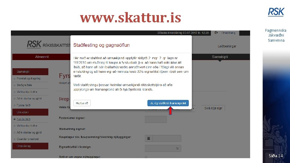 www. skattur. is Fagmennska Jákvæðni Samvinna Síða 14 