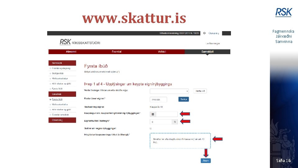 www. skattur. is Fagmennska Jákvæðni Samvinna Síða 16 