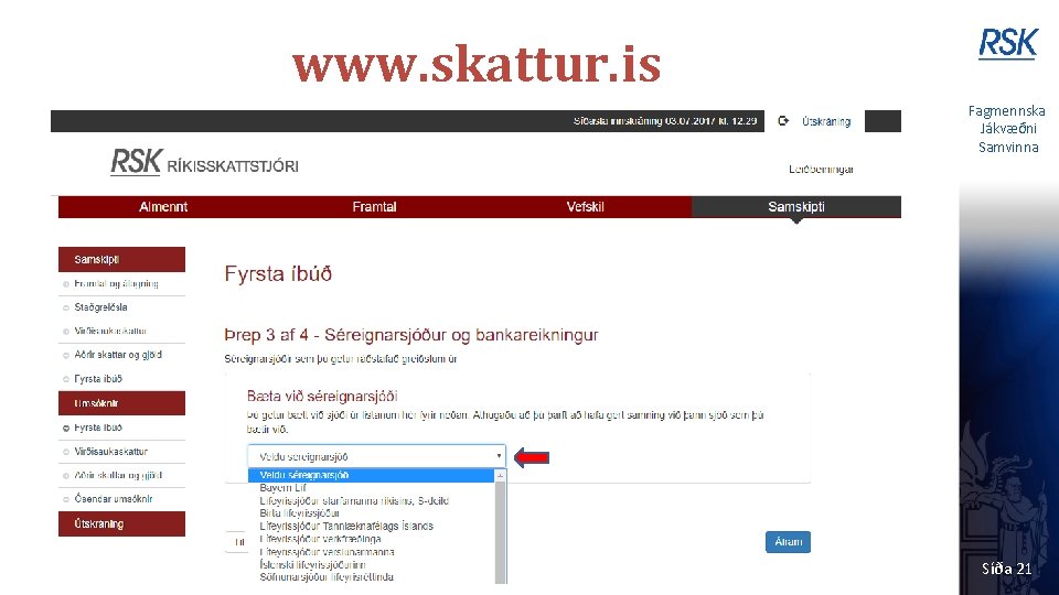 www. skattur. is Fagmennska Jákvæðni Samvinna Síða 21 