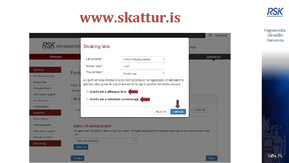 www. skattur. is Fagmennska Jákvæðni Samvinna Síða 25 