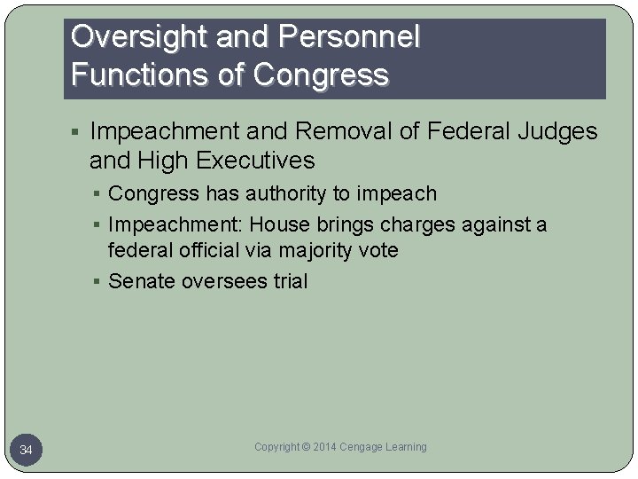 Oversight and Personnel Functions of Congress § Impeachment and Removal of Federal Judges and