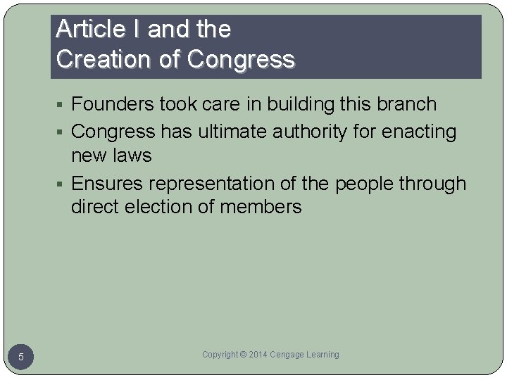 Article I and the Creation of Congress § Founders took care in building this