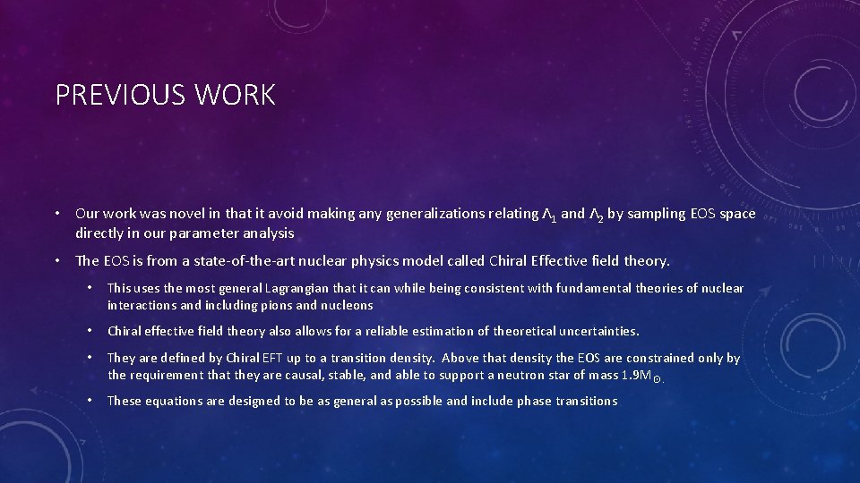 PREVIOUS WORK • Our work was novel in that it avoid making any generalizations