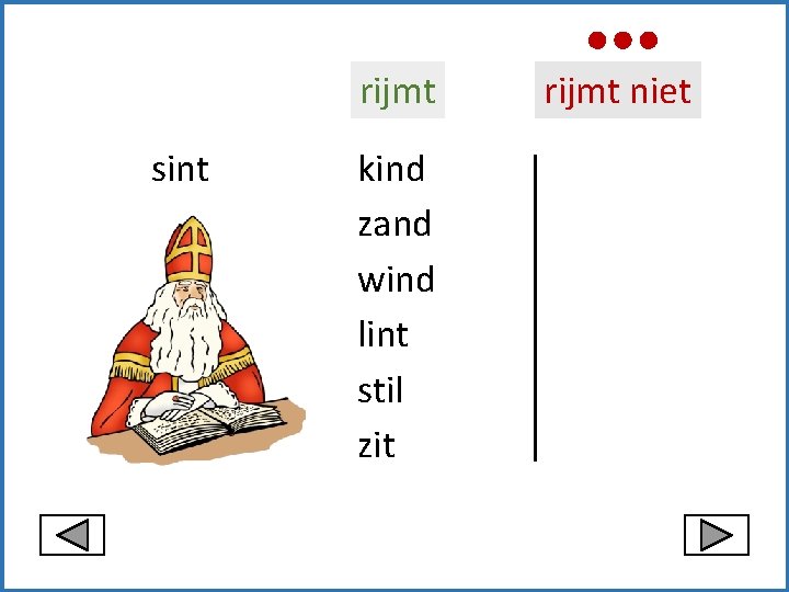 rijmt sint kind zand wind lint stil zit rijmt niet 