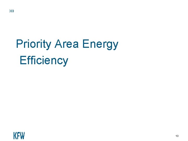 Priority Area Energy Efficiency 13 