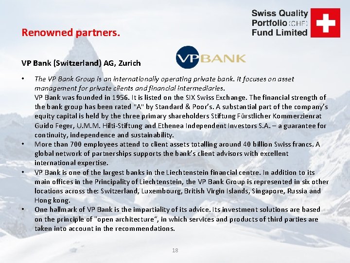 Renowned partners. VP Bank (Switzerland) AG, Zurich • • The VP Bank Group is