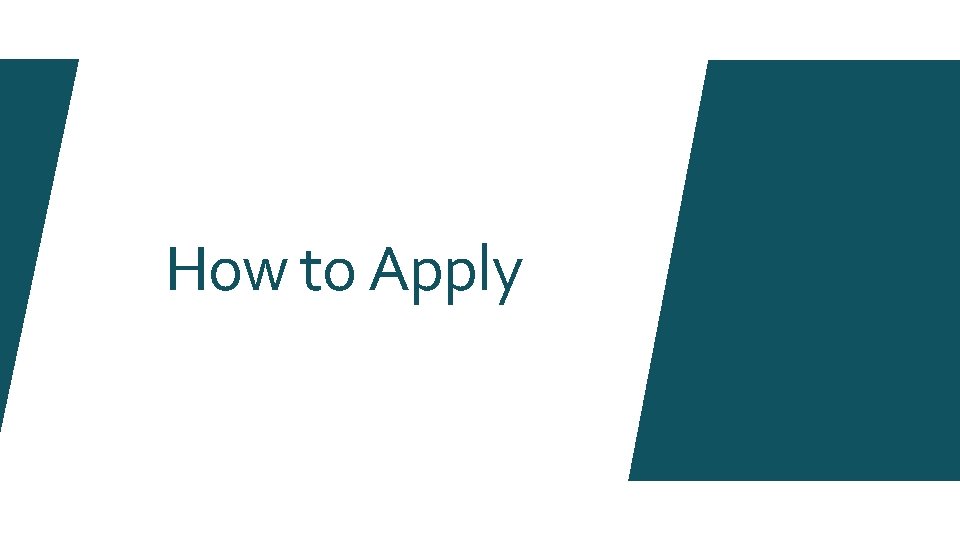 How to Apply 