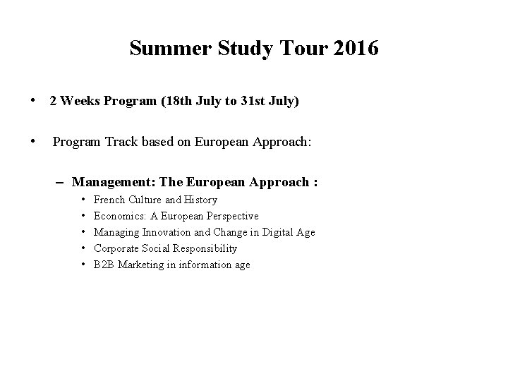 Summer Study Tour 2016 • 2 Weeks Program (18 th July to 31 st