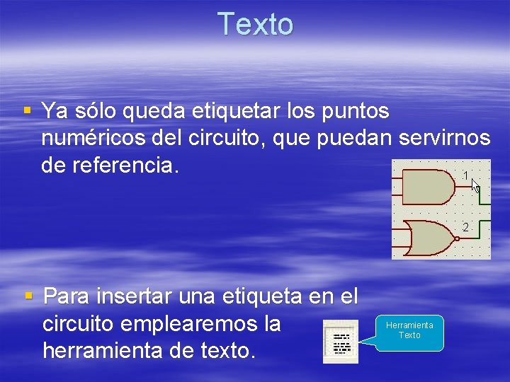 Texto § Ya sólo queda etiquetar los puntos numéricos del circuito, que puedan servirnos Texto § Ya sólo queda etiquetar los puntos numéricos del circuito, que puedan servirnos