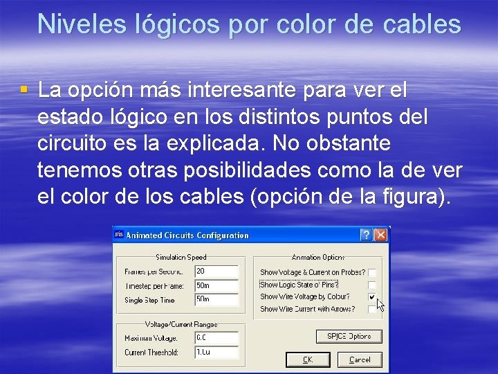 Niveles lógicos por color de cables § La opción más interesante para ver el Niveles lógicos por color de cables § La opción más interesante para ver el