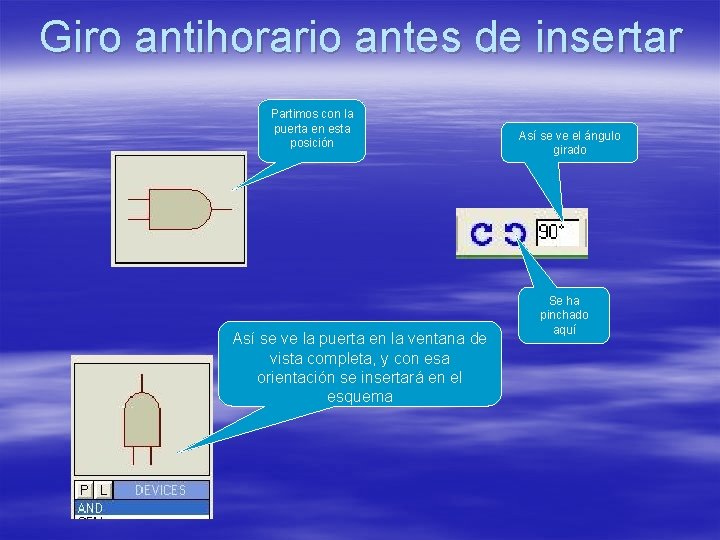 Giro antihorario antes de insertar Partimos con la puerta en esta posición Así se Giro antihorario antes de insertar Partimos con la puerta en esta posición Así se