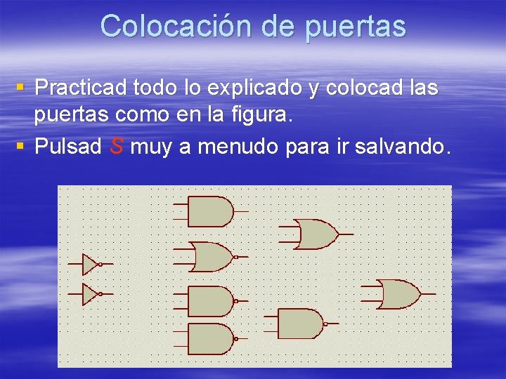 Colocación de puertas § Practicad todo lo explicado y colocad las puertas como en Colocación de puertas § Practicad todo lo explicado y colocad las puertas como en