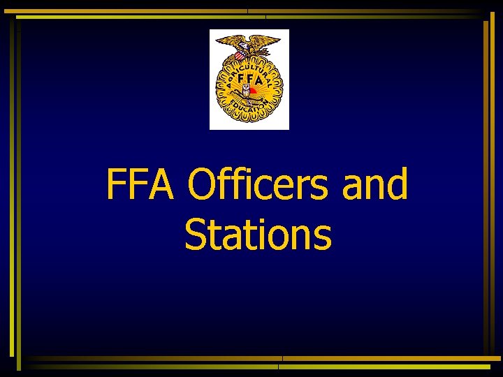 FFA Officers and Stations 