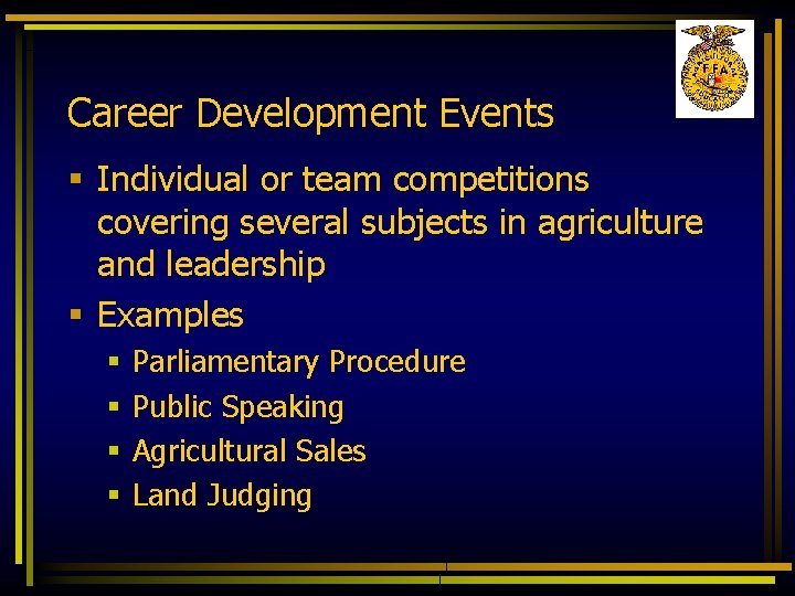 Career Development Events § Individual or team competitions covering several subjects in agriculture and