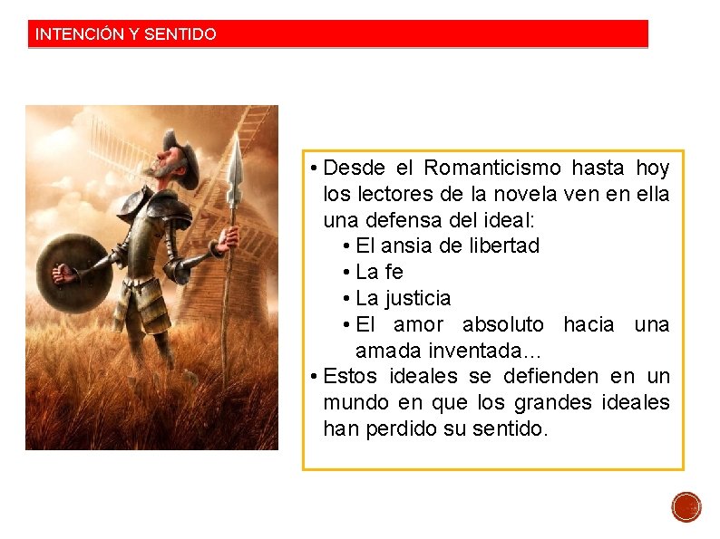 INTENCIÓN Y SENTIDO • Desde el Romanticismo hasta hoy los lectores de la novela