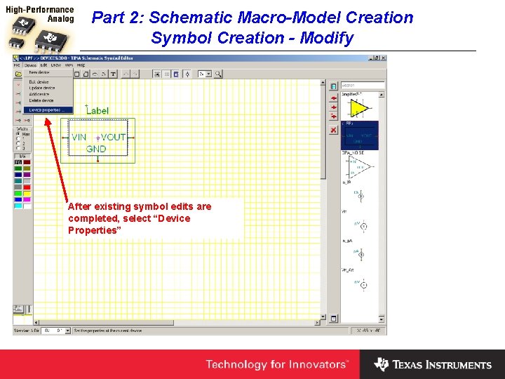 Part 2: Schematic Macro-Model Creation Symbol Creation - Modify After existing symbol edits are