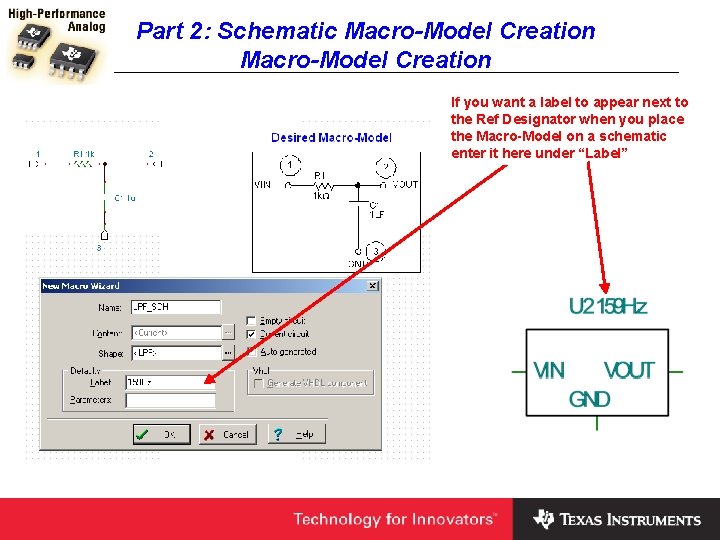 Part 2: Schematic Macro-Model Creation If you want a label to appear next to