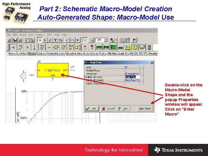 Part 2: Schematic Macro-Model Creation Auto-Generated Shape: Macro-Model Use Double-click on the Macro-Model Shape