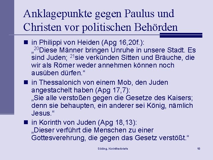 Anklagepunkte gegen Paulus und Christen vor politischen Behörden n in Philippi von Heiden (Apg