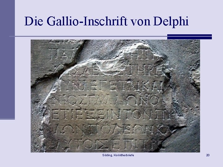 Die Gallio-Inschrift von Delphi Söding, Korintherbriefe 20 