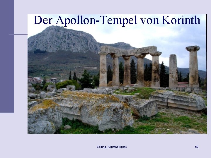 Der Apollon-Tempel von Korinth Söding, Korintherbriefe 59 