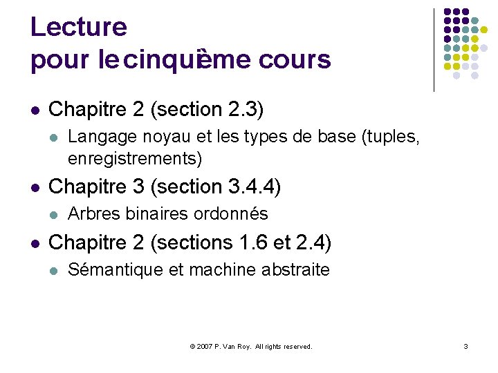 Lecture pour le cinquième cours l Chapitre 2 (section 2. 3) l l Chapitre
