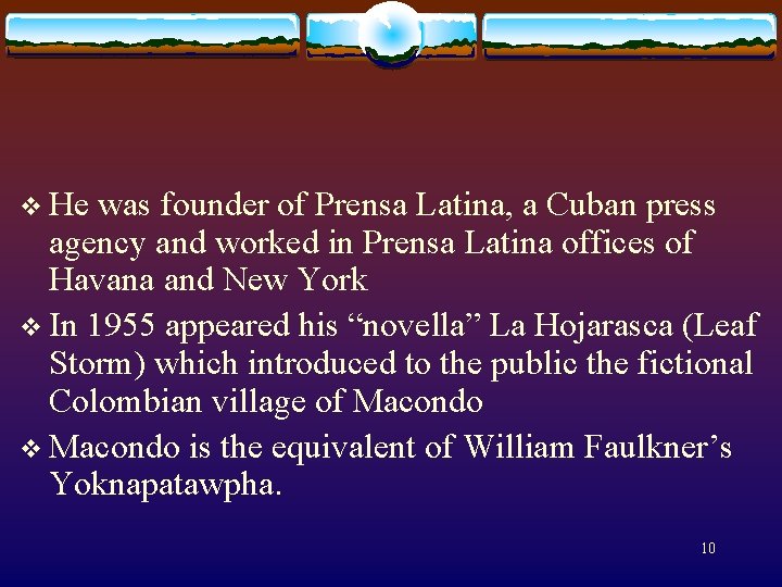 v He was founder of Prensa Latina, a Cuban press agency and worked in