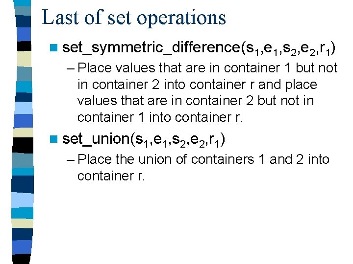 Last of set operations n set_symmetric_difference(s 1, e 1, s 2, e 2, r
