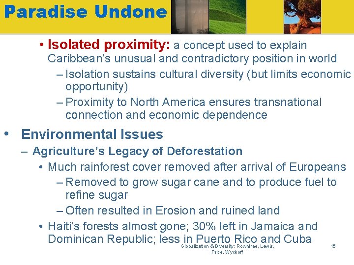 Paradise Undone • Isolated proximity: a concept used to explain Caribbean’s unusual and contradictory