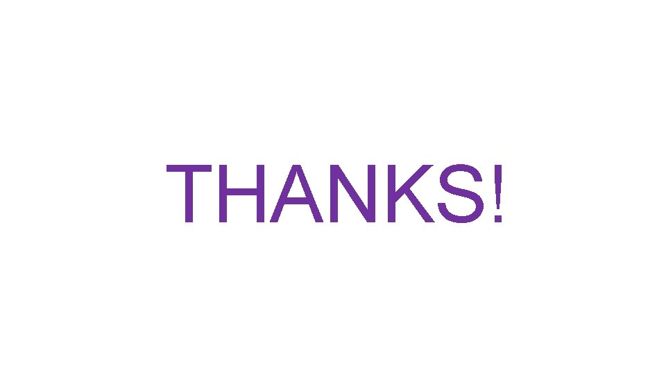 THANKS! 