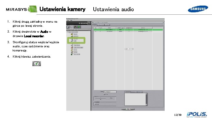 Ustawienia kamery Ustawienia audio 1. Kliknij drugą zakładkę w menu na górze po lewej