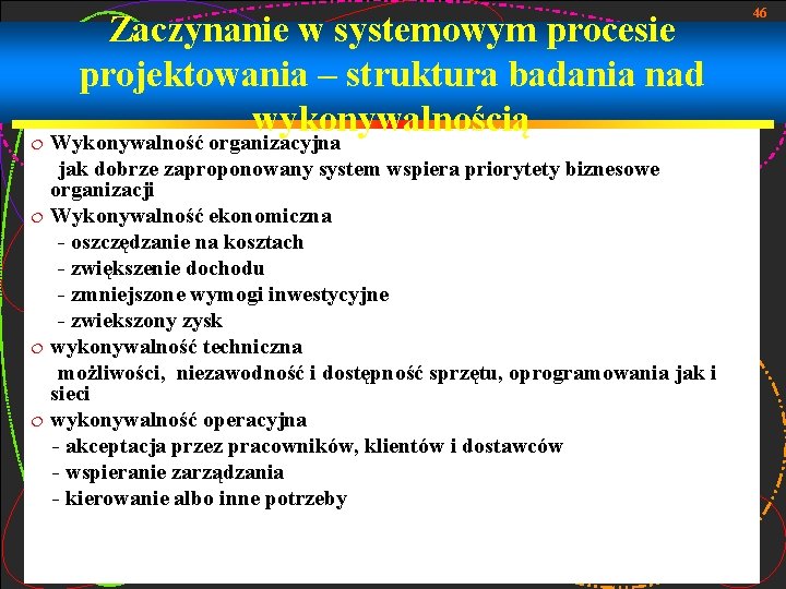 ¦ Zaczynanie w systemowym procesie projektowania – struktura badania nad wykonywalnością Wykonywalność organizacyjna jak