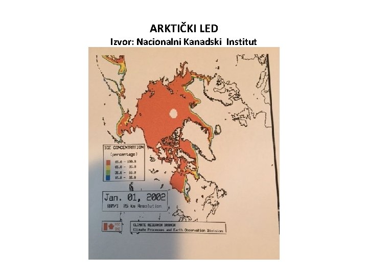 ARKTIČKI LED Izvor: Nacionalni Kanadski Institut 