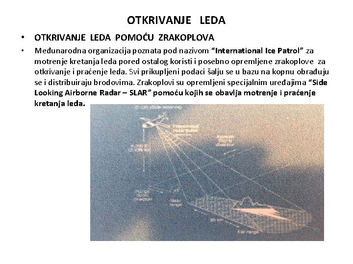 OTKRIVANJE LEDA • OTKRIVANJE LEDA POMOĆU ZRAKOPLOVA • Međunarodna organizacija poznata pod nazivom “International