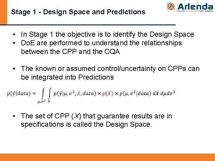 Stage 1 - Design Space and Predictions • In Stage 1 the objective is