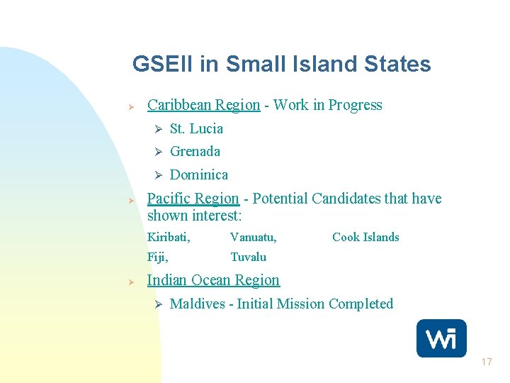 GSEII in Small Island States Ø Ø Ø Caribbean Region - Work in Progress