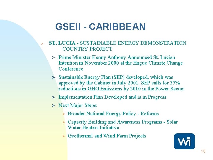 GSEII - CARIBBEAN Ø ST. LUCIA - SUSTAINABLE ENERGY DEMONSTRATION COUNTRY PROJECT Ø Prime