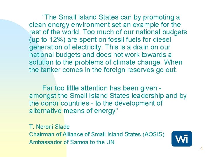 “The Small Island States can by promoting a clean energy environment set an example