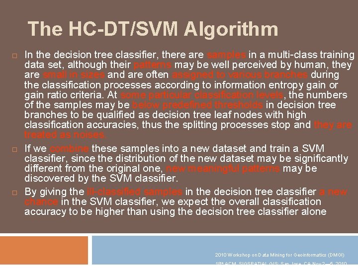 The HC-DT/SVM Algorithm In the decision tree classifier, there are samples in a multi-class
