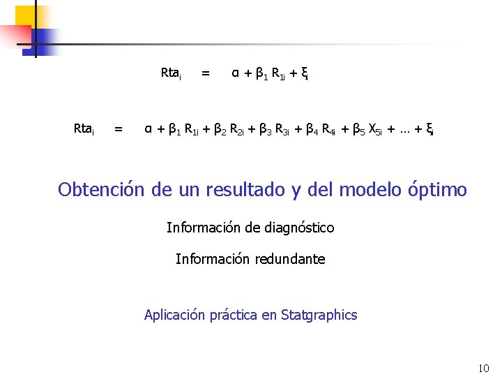 Rtai = = α + β 1 R 1 i + ξi α +