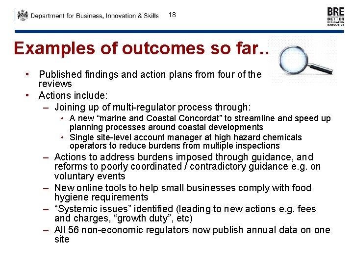 18 Examples of outcomes so far… • Published findings and action plans from four