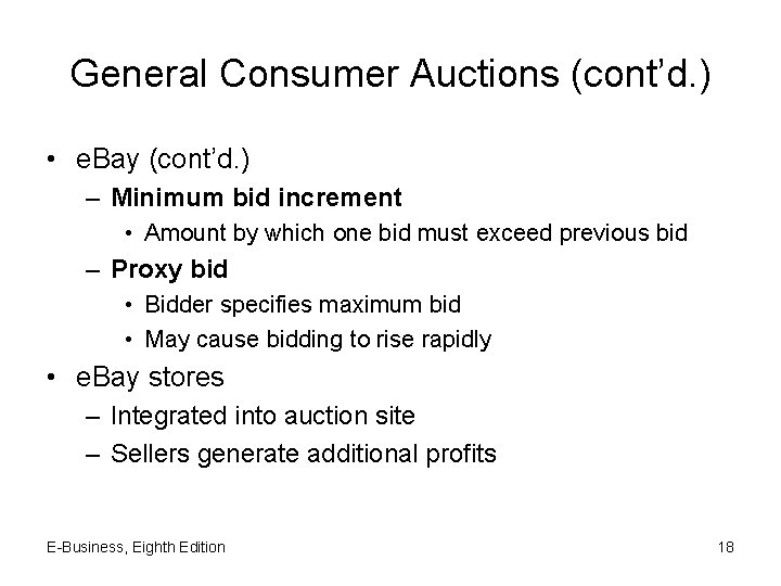 General Consumer Auctions (cont’d. ) • e. Bay (cont’d. ) – Minimum bid increment