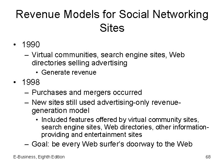 Revenue Models for Social Networking Sites • 1990 – Virtual communities, search engine sites,