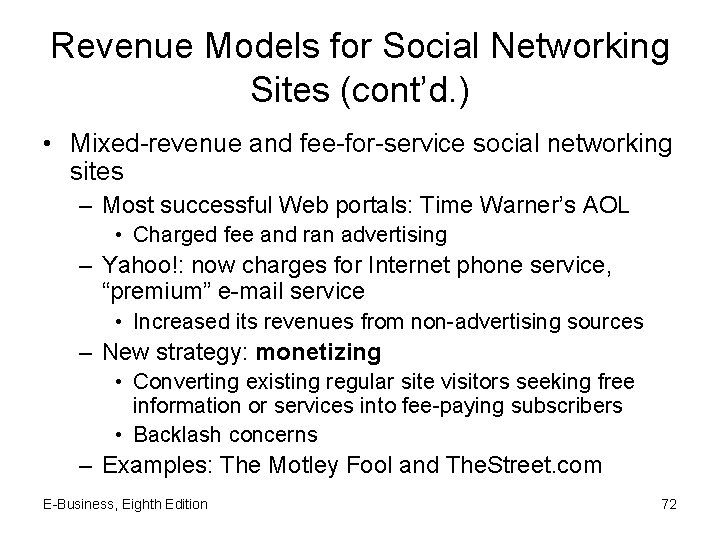 Revenue Models for Social Networking Sites (cont’d. ) • Mixed-revenue and fee-for-service social networking